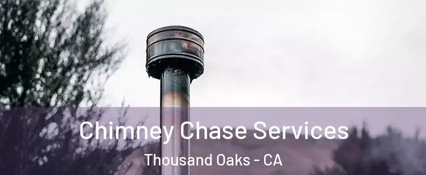  Chimney Chase Services Thousand Oaks - CA