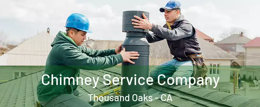  Chimney Service Company Thousand Oaks - CA