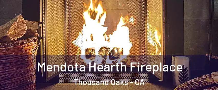  Mendota Hearth Fireplace Thousand Oaks - CA