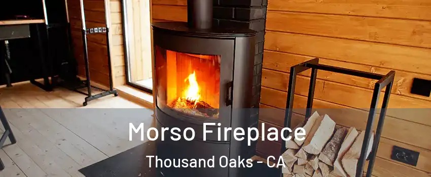 Morso Fireplace Thousand Oaks - CA